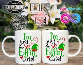 I'm Just So Elfin Cute! Mugs, Holiday, Christmas, Merry Christmas, Holiday Gift, Novelty Item, Funny Christmas Mugs