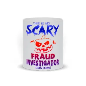 This Is My Scary Fraud Investigator Costume Mug,Funny Investigator, Funny fraud, Investigator gift